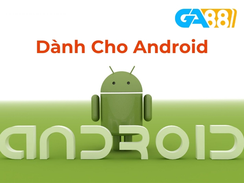 Hướng dẫn download GA88 cho điện thoại Android và Ios 